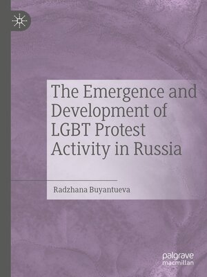 cover image of The Emergence and Development of LGBT Protest Activity in Russia